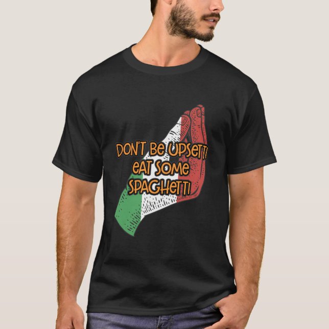 Camiseta Não Seja Assustado Coma Algum Espaguete Engraçado  (Frente)