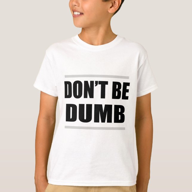Camiseta não seja burro, simples dizer (Frente)