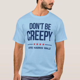 Camiseta Não seja cretino. Vote Harris Walz