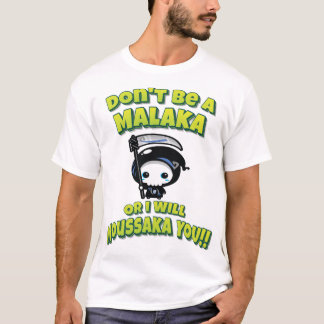 Camiseta Não seja Malaka ou eu vou te dar Moussaka! Grego