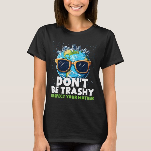 Camiseta Não seja péssimo a respeitar a sua mãe (Frente)