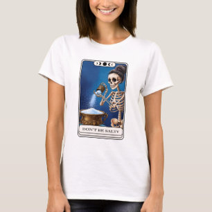 Camiseta Não Seja Salty Skeleton Tarot