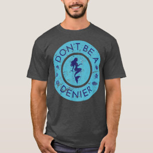 Camiseta Não Seja Sereia Denier Cute Engraçado Fantasia Oce