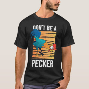 Camiseta Não Seja Um Bico   Frango Retro   Trocadilho