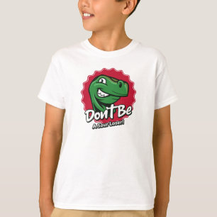 Camiseta Não Seja um Dinossauro Perdedor Saur