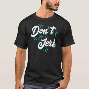 Camiseta Não seja um idiota