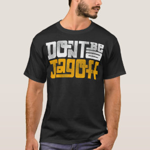 Camiseta Não seja um Jagoff Pittsburghese