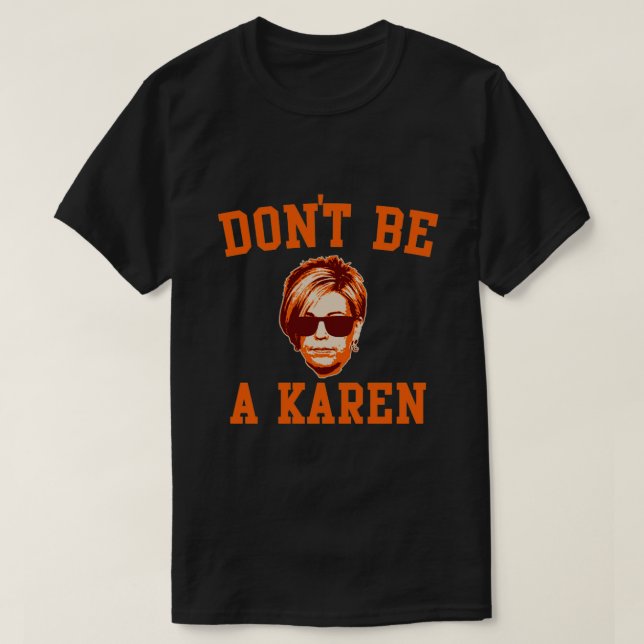 Camiseta não seja um karen (Frente do Design)