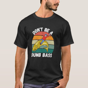 Camiseta Não Seja Um Pai de Robalo Idiota Pescador Engraçad