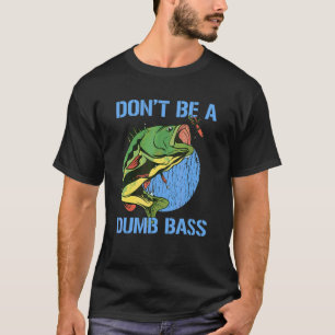 Camiseta Não Seja Um Peixe Grande Bobo Pescaria Não Seja