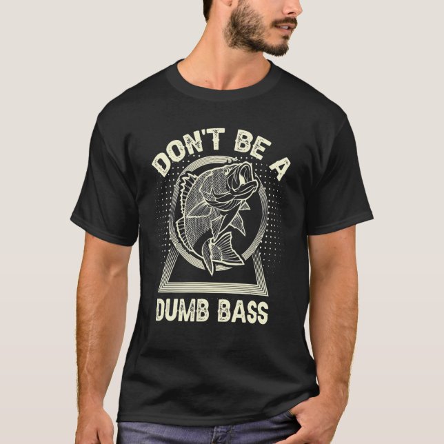 Camiseta Não seja um pescador de bunda idiota (Frente)