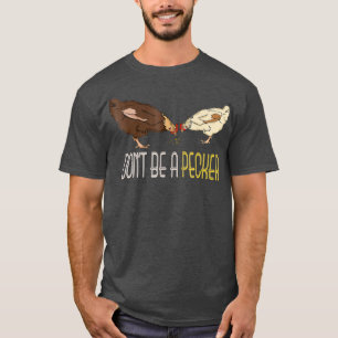 Camiseta Não seja um presente de frango engraçado