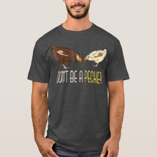 Camiseta Não seja um presente de frango engraçado