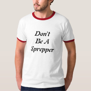 Camiseta Não seja um Sprepper
