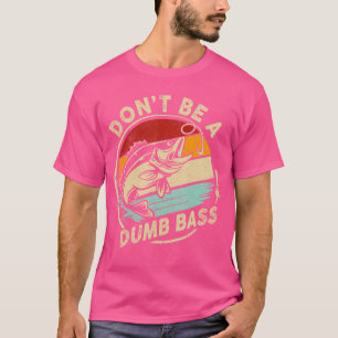 Camiseta Não Seja Um Trambolho Engraçado Pai Pescaria Pesca