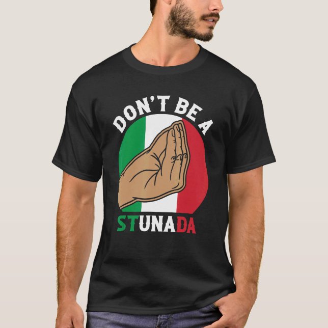 Camiseta Não seja uma cultura italiana estunada (Frente)