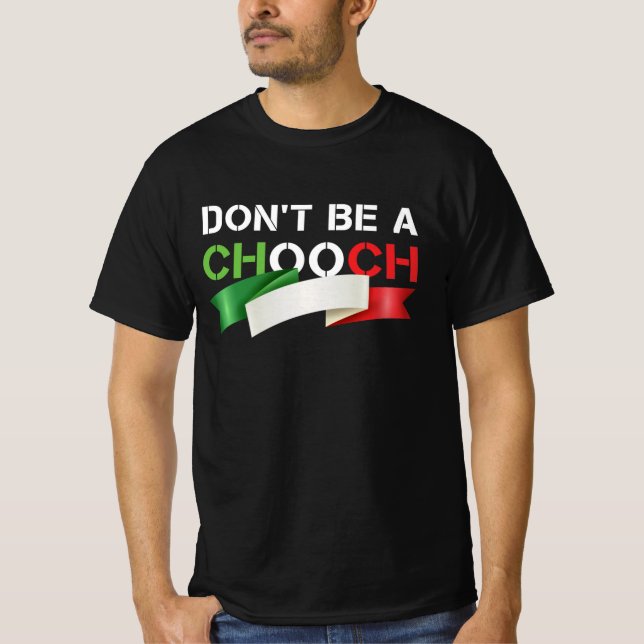 Camiseta Não seja uma gíria italiana engraçada (Frente)