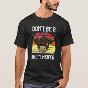 Camiseta Não Seja uma Novilha Salgada Fazenda de Vaca das T