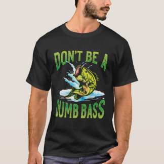 Camiseta Não seja uma pesca de burro