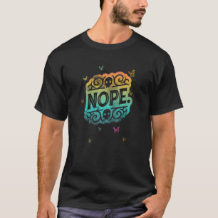 Camiseta Não seja uma pessoa de sim, diga às vezes não 114