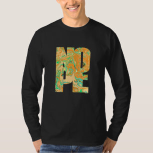 Camiseta Não Seja Uma Pessoa Que Diz Sim, Apenas Diga Não À