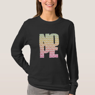 Camiseta Não seja uma Pessoa que Diz Sim. Diga NÃO às vezes