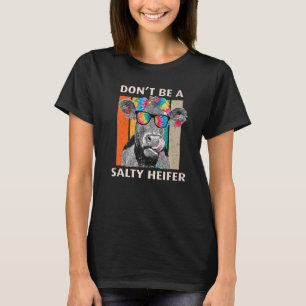 Camiseta Não seja uma vaca salgada