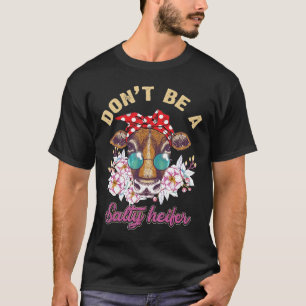 Camiseta Não Seja Uma Vaca Salgada Fofa Para Vaca