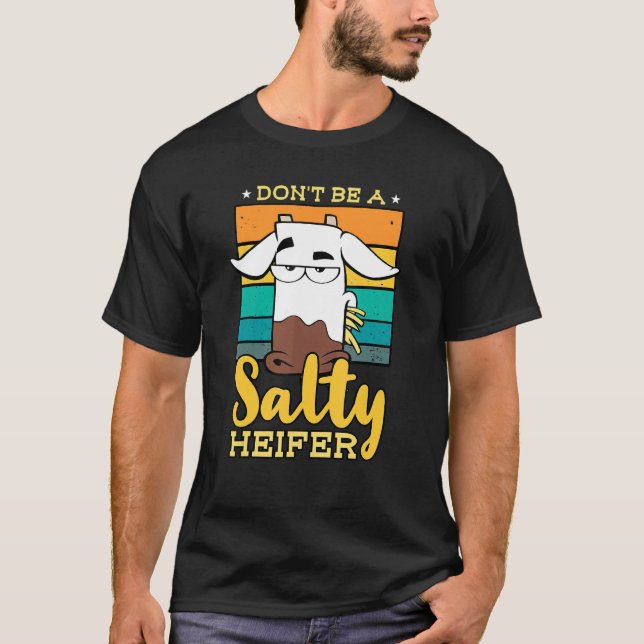 Camiseta Não Seja uma Vaca Salgada ou Fazendeiro (Frente)