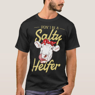 Camiseta Não Seja Uma Vaca Salgada    Vaca