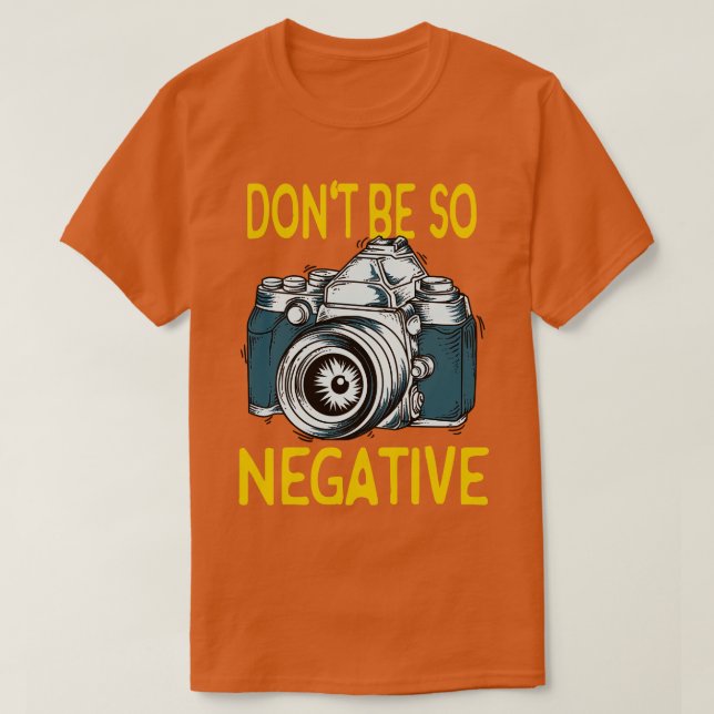 Camiseta Não sejam presentes negativos no fotógrafo da câme (Frente do Design)