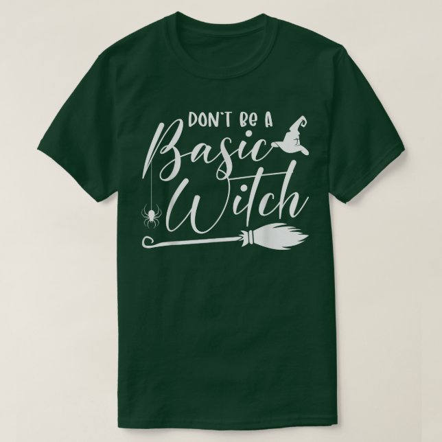 Camiseta Não sejas bruxas básicas... bruxas bruxas... (Frente do Design)