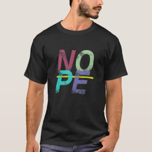 Camiseta Não sejas uma pessoa sim Apenas diga não