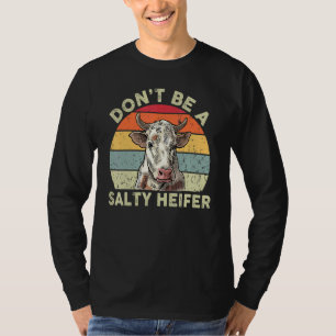 Camiseta Não sejas uma vaqueira salgada do oeste