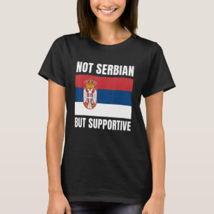 Camiseta Não Sérvio, Mas Apoiando A Bandeira Sérvia