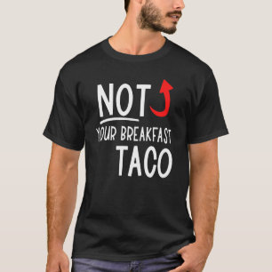 Camiseta Não Seu Café Da Manhã Taco 14