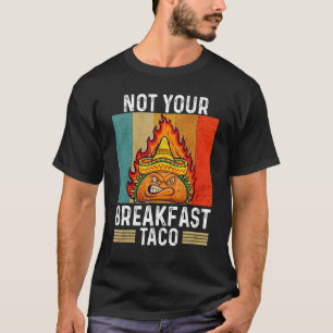 Camiseta Não Seu Café Da Manhã Taco Rnc Café Da Manhã Taco 