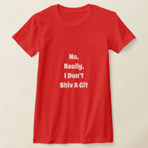 Camiseta Não Shiv Um T-Shirt