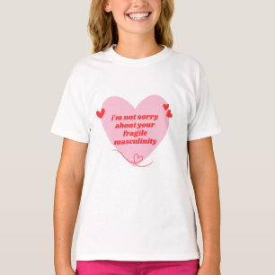 Camiseta não sinto muito pela sua frágil masculinidade