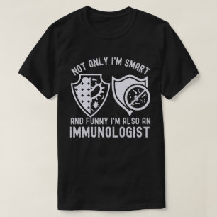 Camiseta Não só sou inteligente e engraçado, também sou imu
