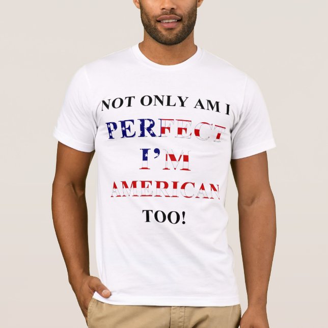 Camiseta Não somente perfeito, americano (Frente)