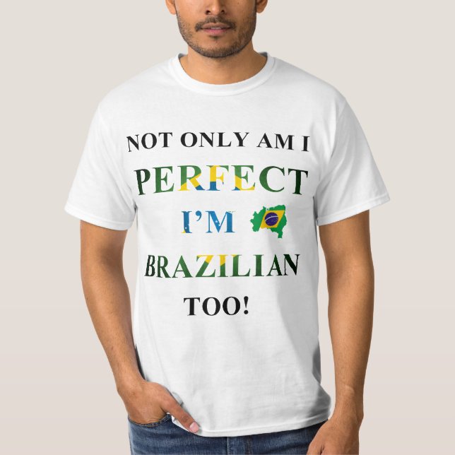 Camiseta Não somente perfeito, brasileiro (Frente)