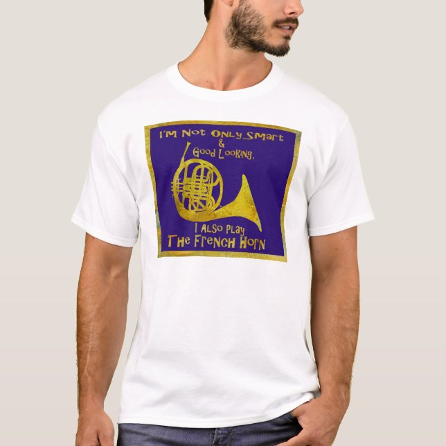 Camiseta Não somente trompa francesa esperta (Frente)