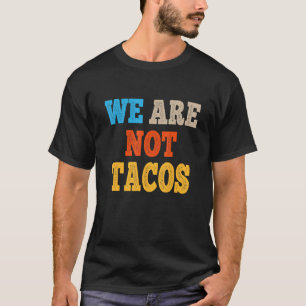 Camiseta Não Somos Tacos Jill Tacos de Breakfast