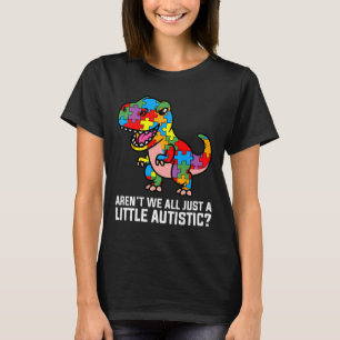 Camiseta Não Somos Todos Um Pequeno Dinossauro Autista Cust