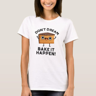 Camiseta Não sonhe Assar acontecer trocadilho