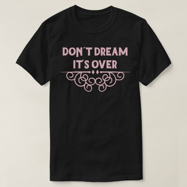 Camiseta Não Sonhe É Muito Rosa (Frente do Design)