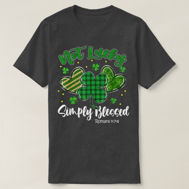 Camiseta Não Sortuda, Bênçãos, Rua De Shamrock Cristão (Frente do Design)