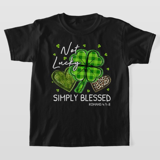 Camiseta Não Sortuda, Bênçãos, Rua De Shamrock Cristão (Postura )