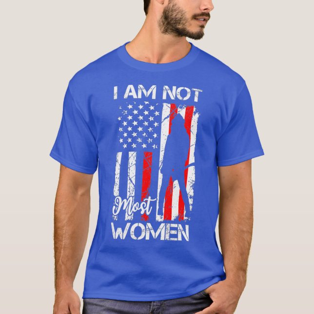 Camiseta Não Sou A Maioria Das Mulheres Que Bombeiam. (Frente)